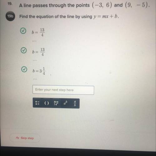 Find the equation of the line by using y=mx+b

I tried to put the answer but it keeps asking for m