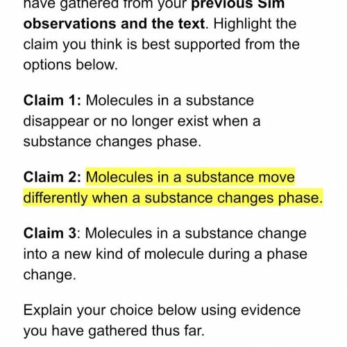 As you guys can see I chose claim 2 that molecules in a substance move differently when a substance