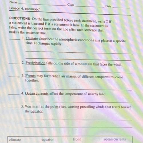 Can someone please help me with these 5 true or false questions I’ll mark brainliest (true or false