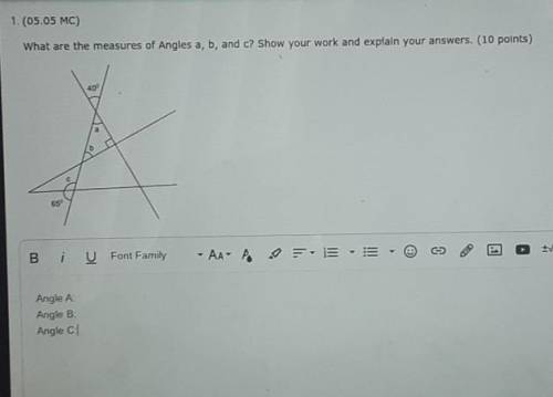 What are the measures of angles a, b, and c .Show your work and explain your answers.​