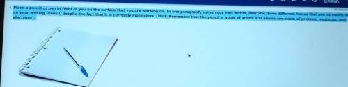 Place a pencil or pen in front of you on the surface that you are working on. In one paragraph, usi