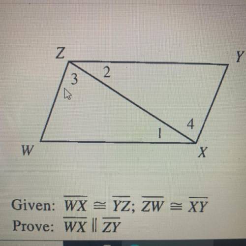 Given: WX YZ; ZW = XY
Prove: wx || ZY
Help
