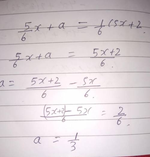 Find the value of a when the expression 5/6 x + a is equivalent to 1/6 (5x+ 2)
