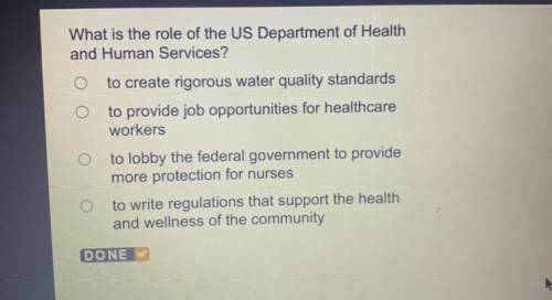 What is the role of the US Department of Health

and Human Services?
O to create rigorous water qu