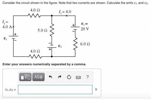 Consider the circuit shown in the figure. Note that two currents are shown. Calculate the emfs ε1 a