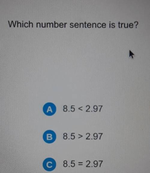 Which number sentence is true? ​