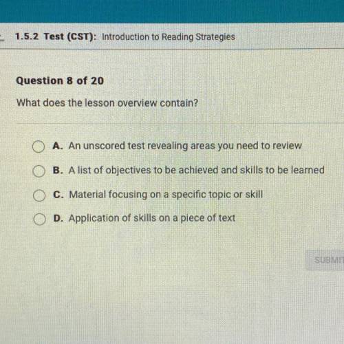 What does the lesson overview contain?

A. An unscored test revealing areas you need to review
B.