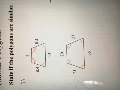 State if the polygons are similar. If yes, state howCan someone help?