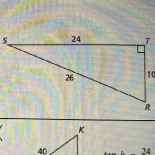 S

24
1. Find the tangents of the acute angles in
the right triangle. Write each answer as
a fract