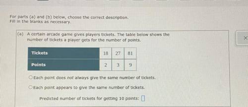 PLEASE HELP

a) A certain arcade game gives players tickets. The table below shows the
number