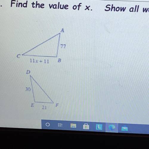 Find the value of x.
Show all work.
А
77
11x +11
B
30
F
21