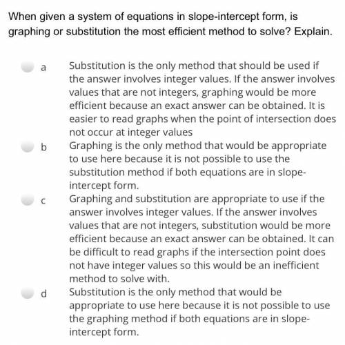 When given a system of equations in​ slope-intercept form, is graphing or substitution the most eff
