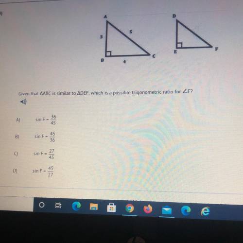Given that ABC is similar to DEF, which is a possible trigonometric ratio for F?