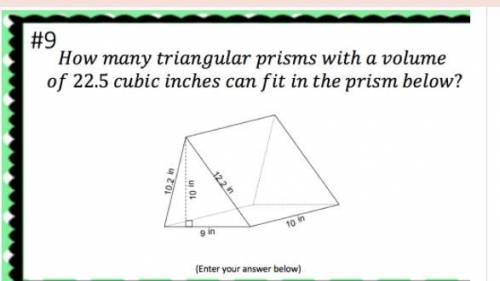 How many triangular prisms with a volume of 22.5 cubic inches can fit in the prism below?