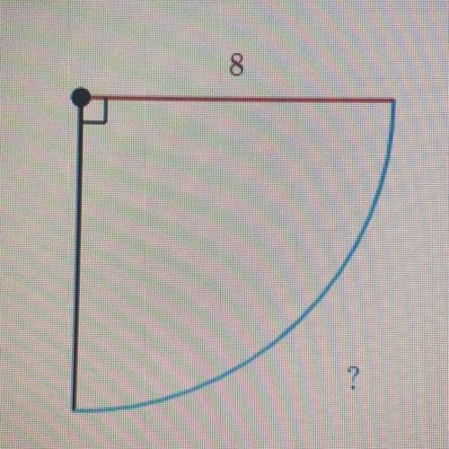 8

?
Find the arc length of the partial circle.
Either enter an exact answer in terms of 7 or use