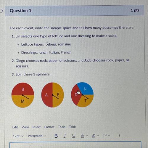 For each event, write the sample space and tell how many outcomes there are.

1. Lin selects one t