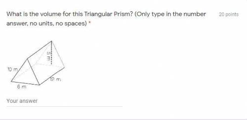 What is the volume for this Triangular Prism? (Only type in the number answer, no units, no spaces