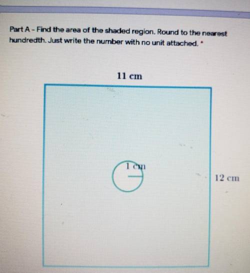 Part A - Find the area of the shaded region. Round to the nearest hundredth. Just write the number