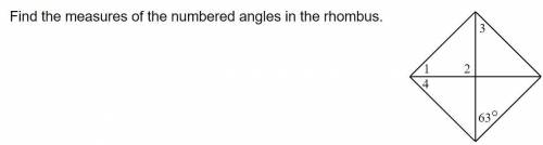 Find the measure of the numbered angle in rhombus

m∠1= 
m∠2= 
m∠3= 
m∠4=
