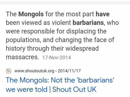 Would you consider the Mongols Barbarians? Why

or why not?
guys pls awnser in 2 sentences I’ll d