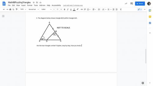Are the two triangles similar? Explain, step by step, how you know.