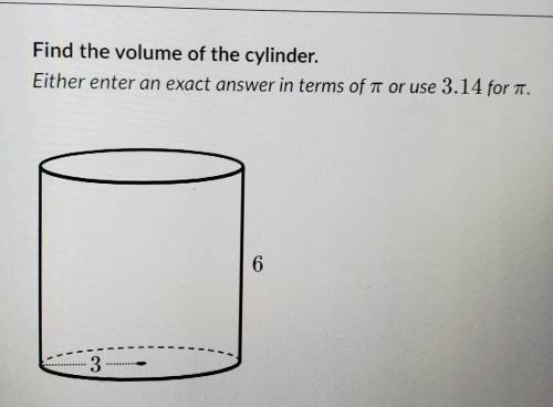 Find the volume of the cylinder (leave answer in exact terms)​