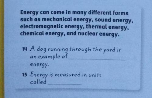 A dog is running through the yard is an example of energy

energy is measured in units called​