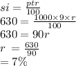 si  =  \frac{ptr}{100}  \\630  = \frac{1000 \times 9 \times r}{100}  \\ 630 = 90r \\  r \:  =  \frac{630}{90}   \\  = 7\%