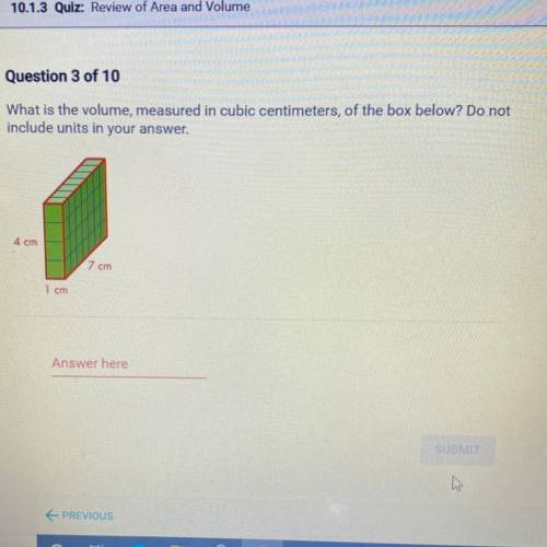 What is the volume, measured in cubic centimeters, of the box below? Do not

include units in your