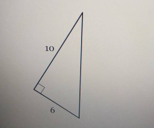 Find the length of the third side. If necessary, write in simplest radical form. 10 6​