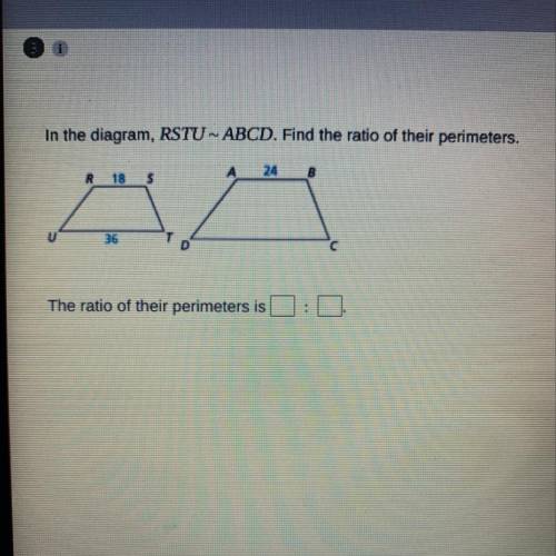 HELPPP!!! IM SORRY
In the diagram, RSTU ~ ABCD. Find the ratio of their perimeters.