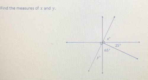 Find the measures of x and y. (Please answer correctly, with steps on how you got your answer as we