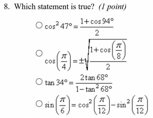 1. Which of the following are trigonometric identities? Select all that apply.

(view attachments