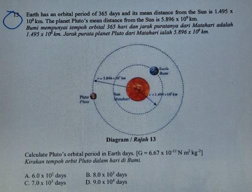 I need help please. Calculate pluto's orbital period​ in Earth days