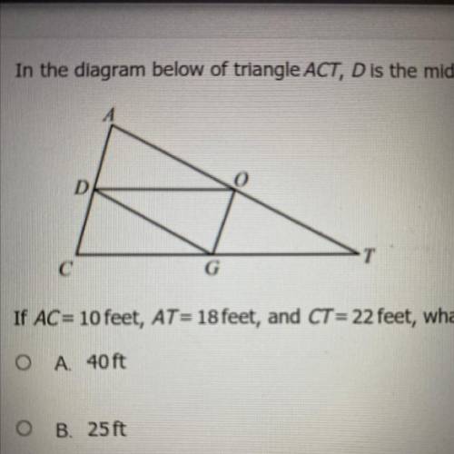 In the diagram below of triangle ACT, D is the midpoint of AC, O is the midpoint of AT, and is the