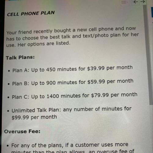 A customer chooses Plan B for his talk plan and Unlimited for his text/photo plan.

Assuming the c
