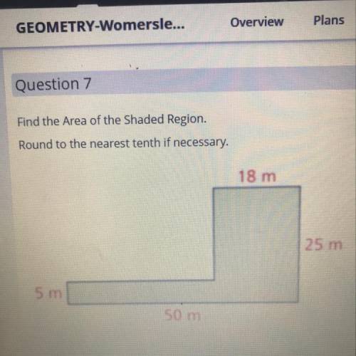 Find the Area of the Shaded Region.

Round to the nearest tenth if necessary.
18 m
25 m
5 m
50 m