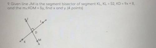 Given line JM is the segment bisector- I’m really confused it’s for a test