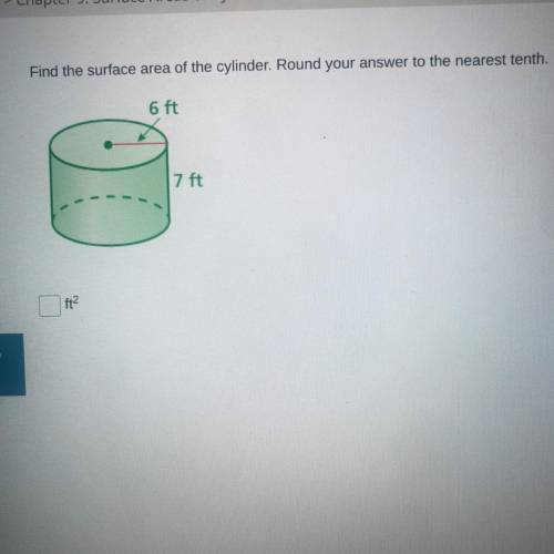 Find the surface area of the cylinder. Round your answer to the nearest tenth.

Im kinda bad with