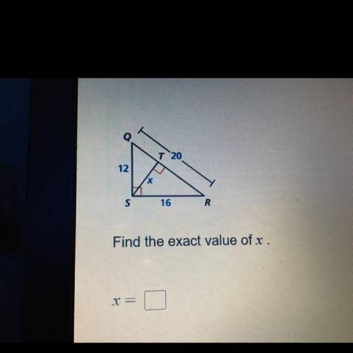 Find the exact value of x. x=