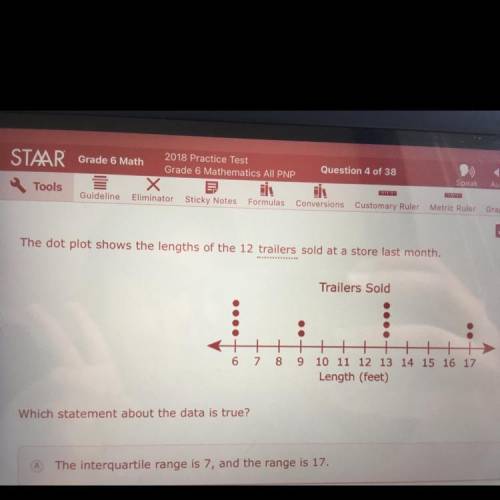 Answer choices:

A. The interquartile range is 7, and the range is 7.
B. The interquartile range i