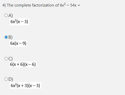2) The complete factorization of 2x2 + 4x – 48:

A) 2(x – 6)(x + 4)
B) 2(x + 2)(x – 12)
C) 2(x + 1