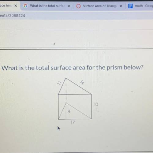 What is the total surface area for the prism below?

14
10
8
17
be your answer
units
