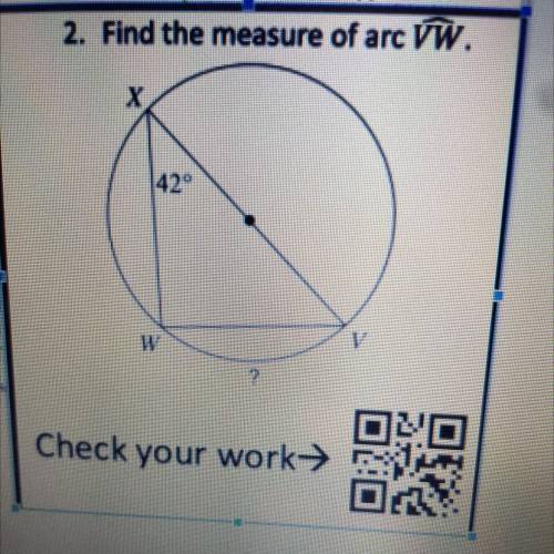 2. Find the measure of arc
VW.