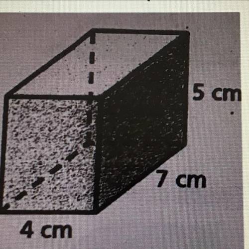 Find the surface area of the prism.

Insert a CLEAR PICTURE of your work.
5 cm
7 cm
4 cm