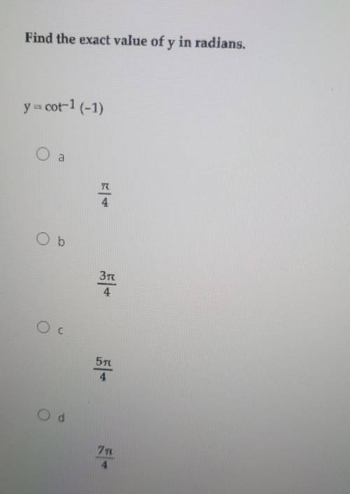 Find the exact value of y in radians.Picture provided with the 4 possible solutions​