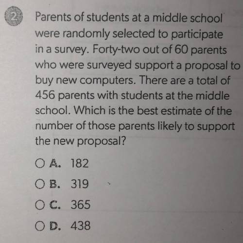 Parents of students at a middle school

were randomly selected to participate
in a survey. Forty-t