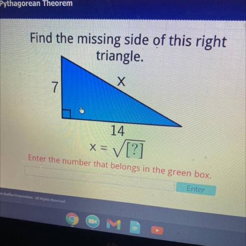 Find the missing side of this right triangle.