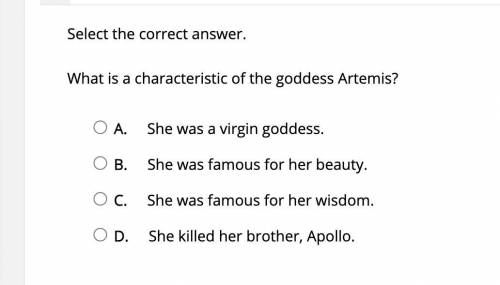 What is a characteristic of the goddess Artemis?