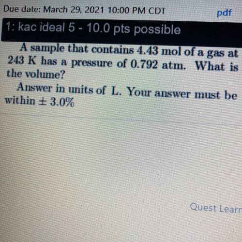 WILL GIVE BRAINLIEST!

A sample that contains 4.43 mol of a gas at
243 K has a pressure of 0.792 a